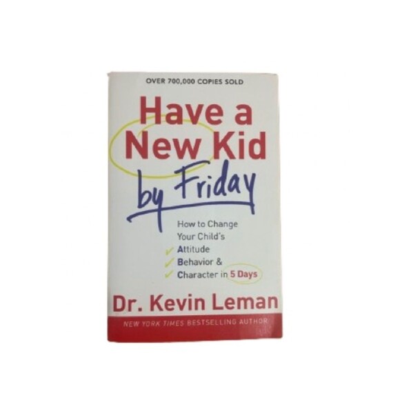 Unbranded Other - Have a New Kid by Friday by Dr.Kevin Leman-A practical guide for parent